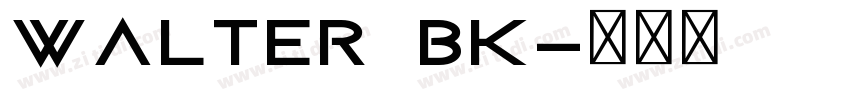 Walter Bk字体转换